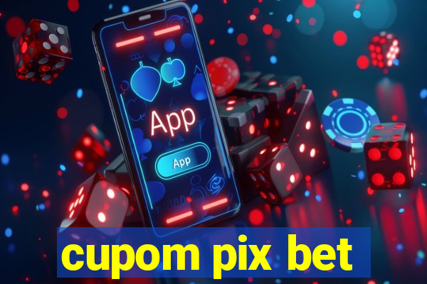 cupom pix bet