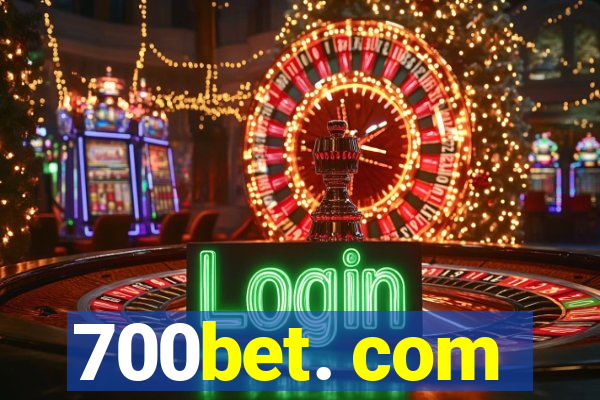 700bet. com