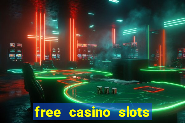 free casino slots machine games