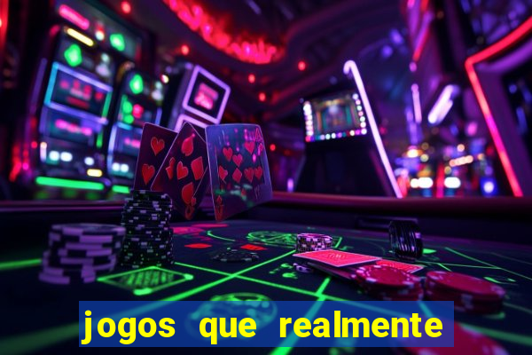 jogos que realmente paga de verdade