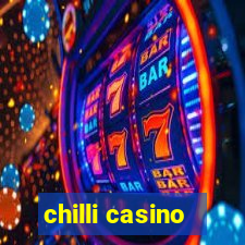 chilli casino