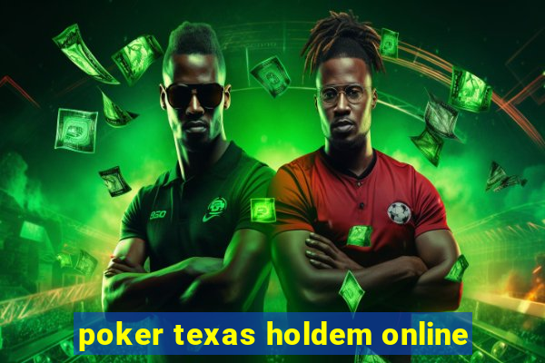 poker texas holdem online