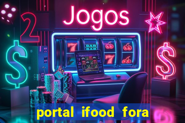 portal ifood fora do ar