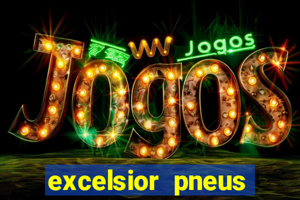 excelsior pneus porto alegre