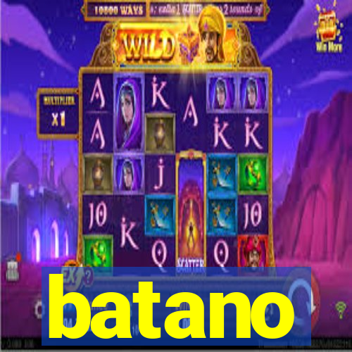 batano