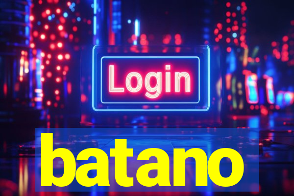 batano