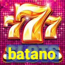 batano