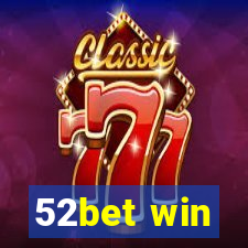 52bet win