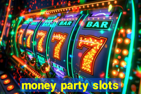 money party slots