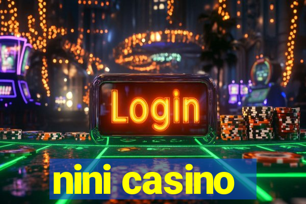 nini casino