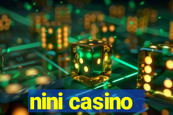 nini casino