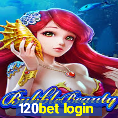 120bet login