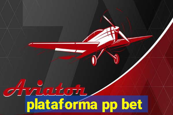 plataforma pp bet