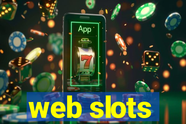 web slots