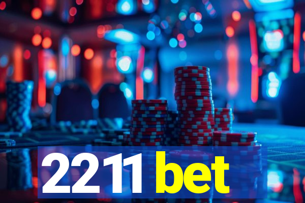 2211 bet