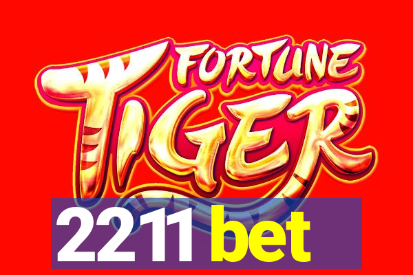 2211 bet