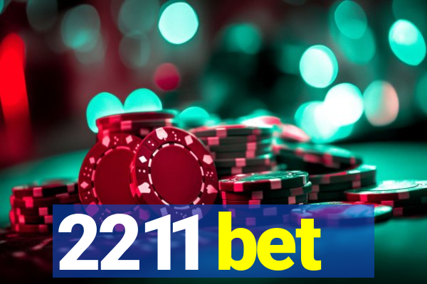 2211 bet