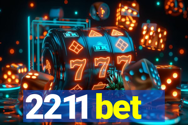 2211 bet