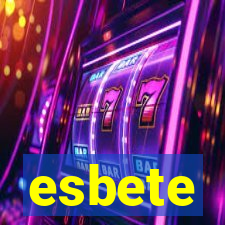 esbete