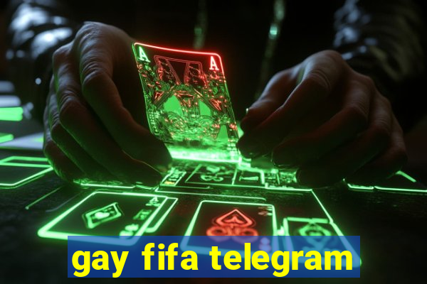 gay fifa telegram