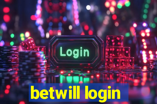 betwill login