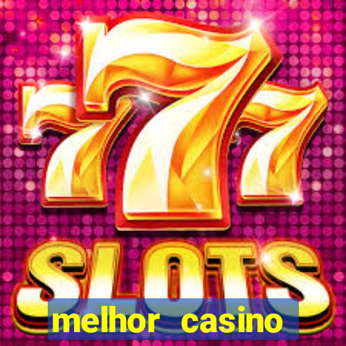 melhor casino online brasil