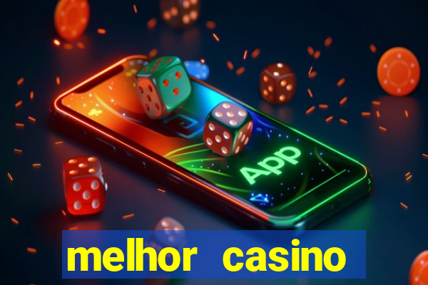 melhor casino online brasil