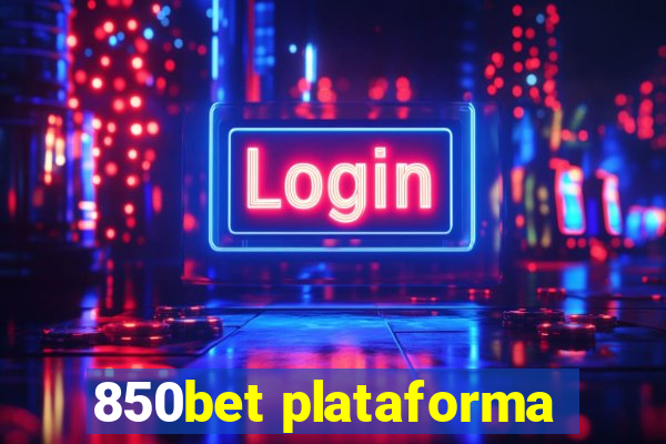 850bet plataforma