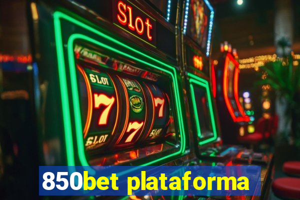 850bet plataforma