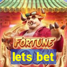 lets bet