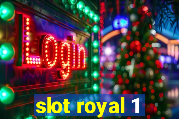 slot royal 1