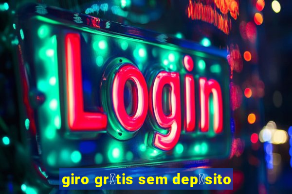 giro gr谩tis sem dep贸sito