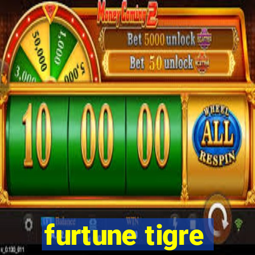 furtune tigre