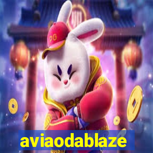 aviaodablaze