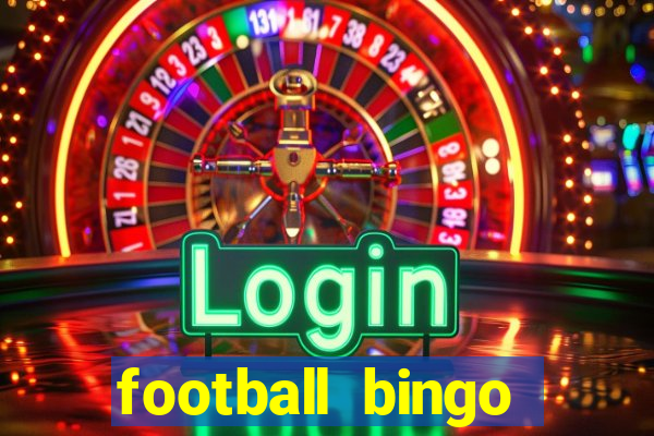 football bingo online - play now