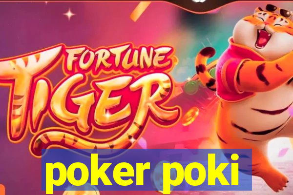 poker poki