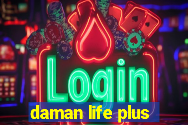 daman life plus