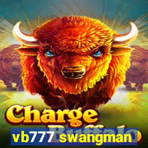 vb777 swangman