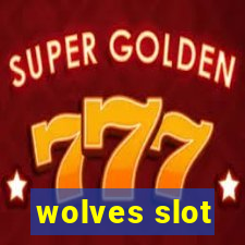 wolves slot