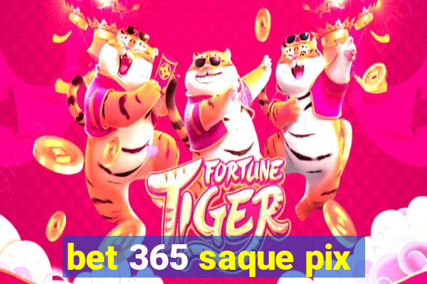 bet 365 saque pix