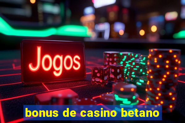 bonus de casino betano