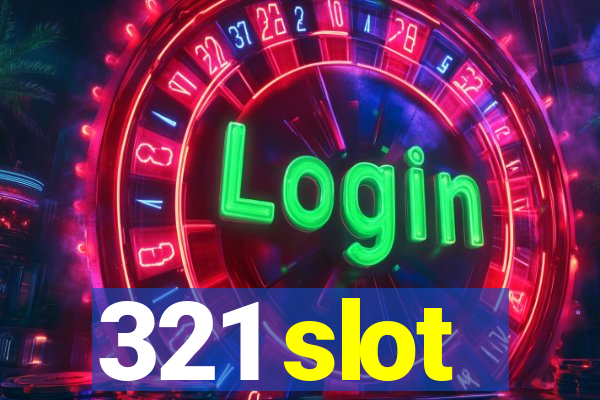 321 slot