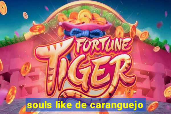 souls like de caranguejo