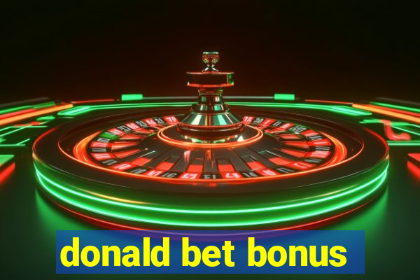 donald bet bonus