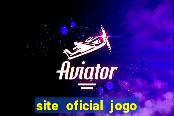 site oficial jogo do tigre