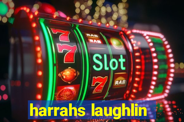 harrahs laughlin