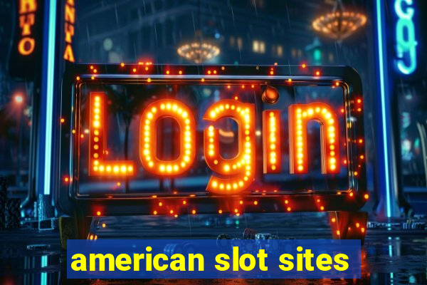 american slot sites