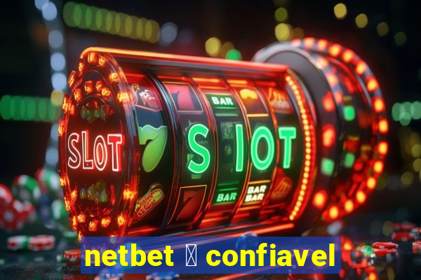 netbet 茅 confiavel