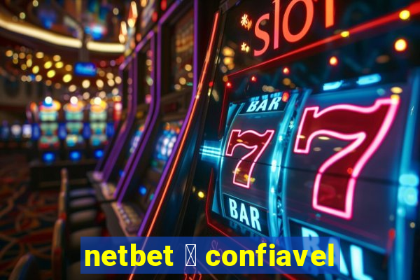 netbet 茅 confiavel