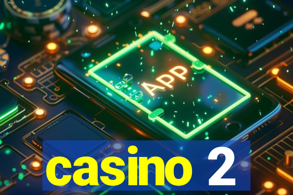 casino 2